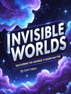 cover image of Invisible Worlds